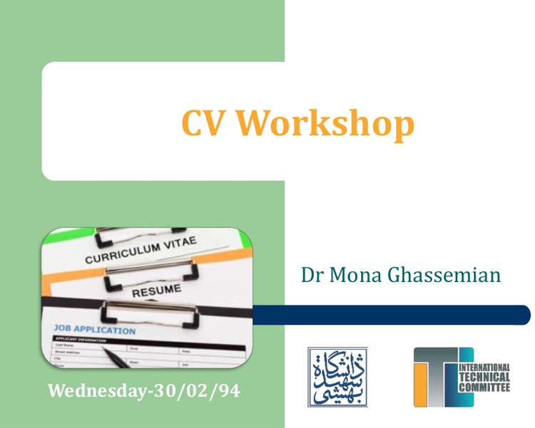 CV Workshop by Dr Mona Ghassemiana